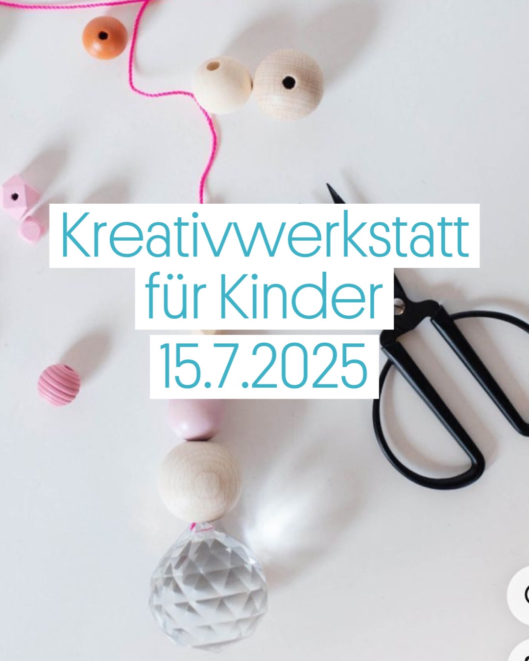 Kreativwerkstatt 15.7.2025