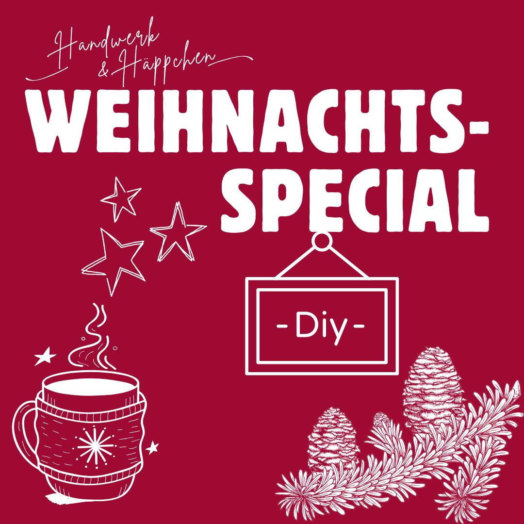 Handwerk & Häppchen Weihnachtsspecial 4.12.2026