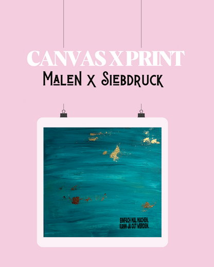 Canvas x Print | Malen & Siebdruck 28.3.2026