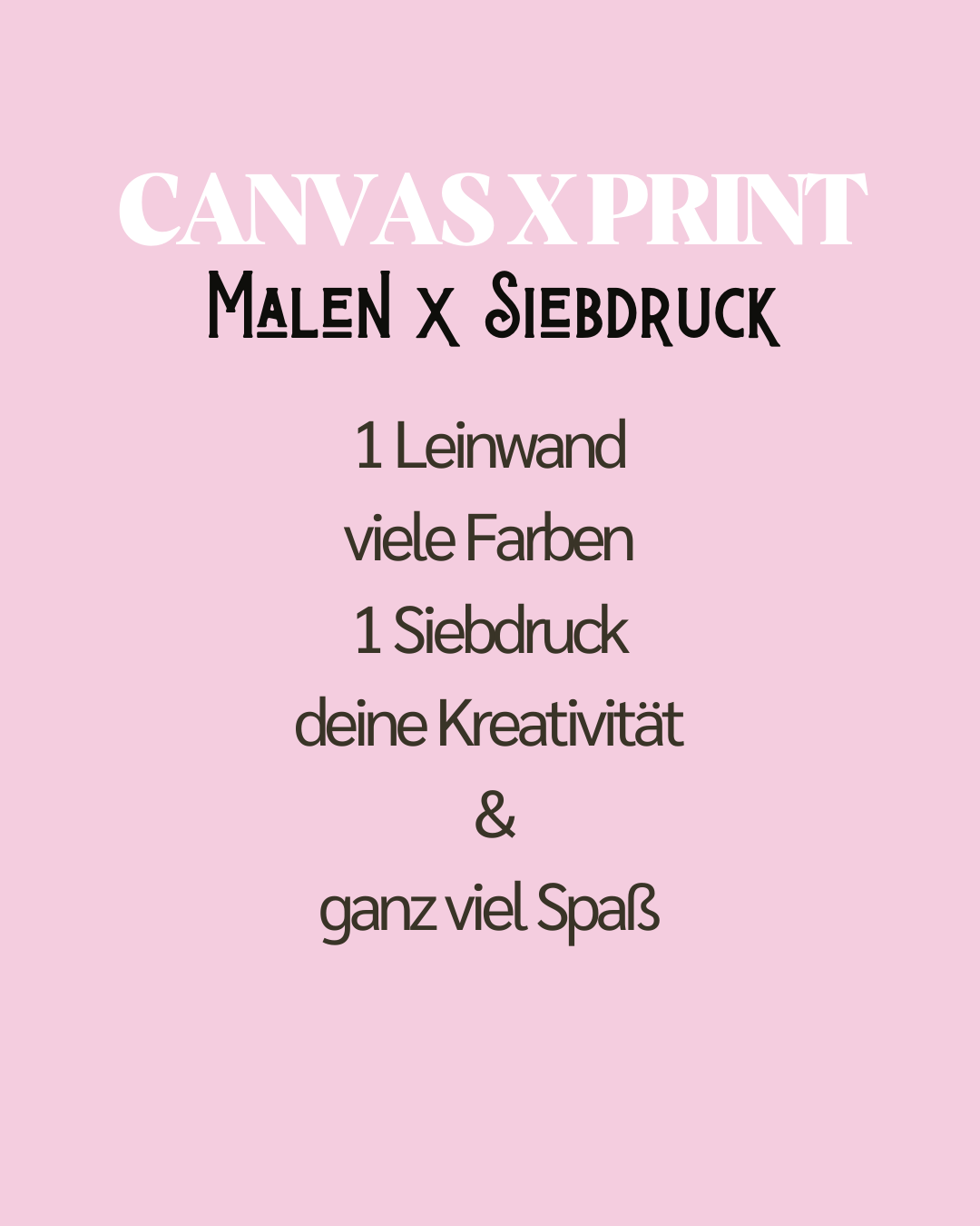 Canvas x Print | Malen & Siebdruck 28.3.2026