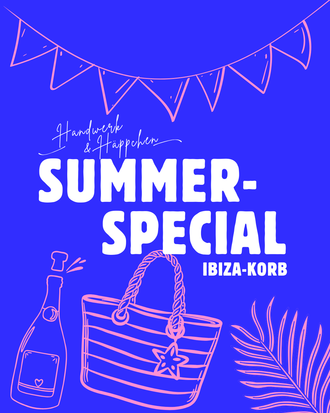 Handwerk & Häppchen Summerspecial "IBIZA-KORB" 3.7.2026