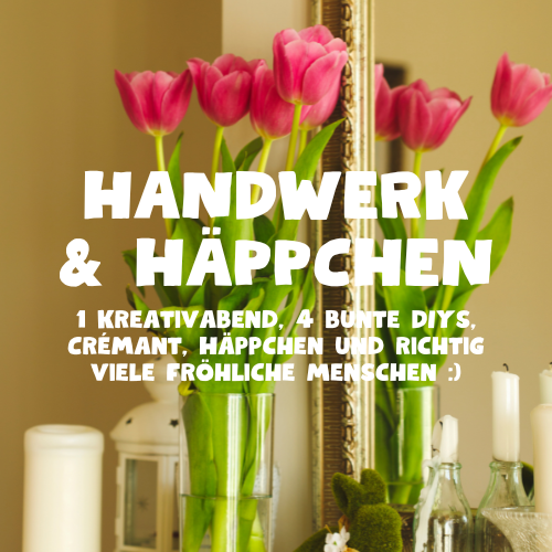 Mix & Match: Handwerk & Häppchen-Termine 2027