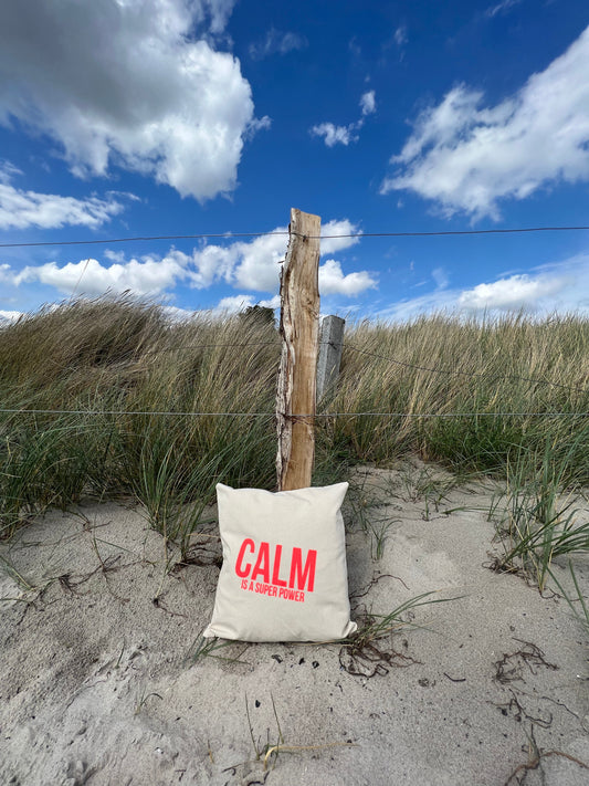 Kissenbezug (natur)  "Calm is a super Power"